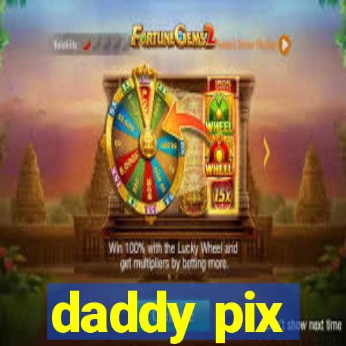 daddy pix